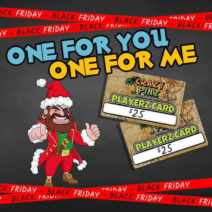 Black Friday - One for You, One for Me $25 Gift Card Deal
