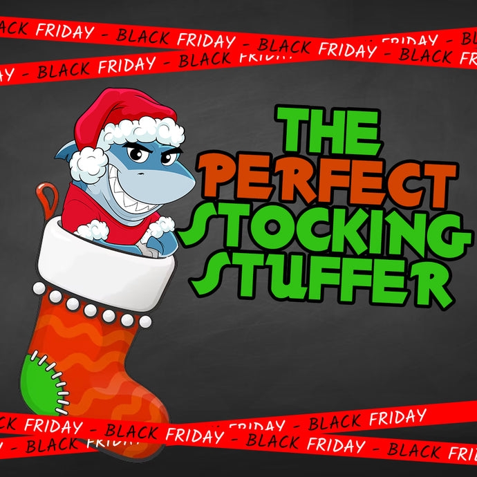 Black Friday - The Perfect Stocking Stuffer